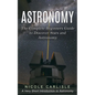 Astronomy: The Complete Beginners Guide to Discover Stars and Astronomy (A Very Short Introduction to Astronomy) - Paperback