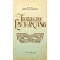 Thoroughly Enchanting - Hardcover
