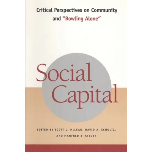 Social Capital: Critical Perspectives on Community and Bowling Alone - Paperback