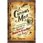 A Curious Man: The Strange and Brilliant Life of Robert Believe It or Not! Ripley - Paperback
