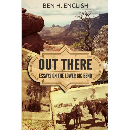 Out There: Essays on the Lower Big Bend - Paperback