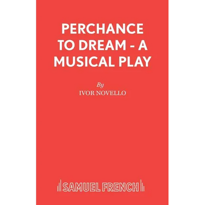 Perchance to Dream - A Musical Play - Paperback