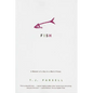 Fish: A Memoir of a Boy in Man's Prison - Paperback