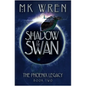 Shadow of the Swan: Book Two of the Phoenix Legacy - Paperback