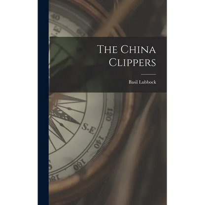 The China Clippers - Hardcover