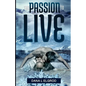 The Passion to Live - Paperback