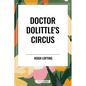 Doctor Dolittle's Circus - Hardcover