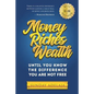 Money, Riches, Wealth - Paperback
