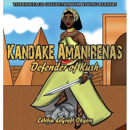 Kandake Amanirenas: Defender of Kush - Hardcover