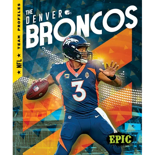 The Denver Broncos - Library Binding