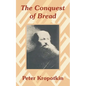 The Conquest of Bread - Paperback