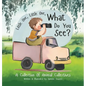Little One, Little One, What Do You See?: A Collection Of Animal Collectives - Hardcover