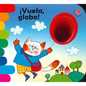 Vuela, Globo! - Board Book