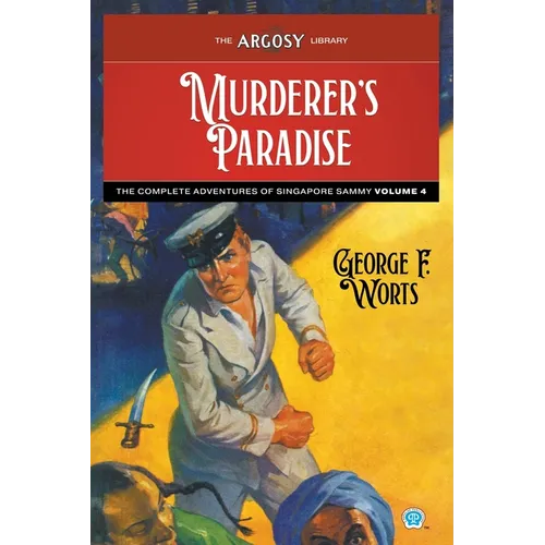 Murderer's Paradise: The Complete Adventures of Singapore Sammy, Volume 4 - Paperback