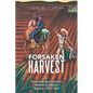 Forsaken Harvest: Haciendas and Agrarian Reform in Jalisco, Mexico: 1915-1940 - Paperback