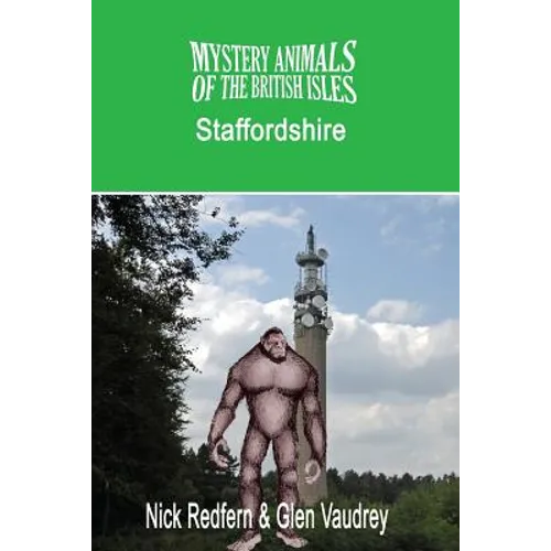 The Mystery Animals of the British Isles: Staffordshire - Paperback
