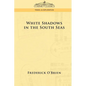 White Shadows in the South Seas - Paperback