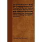 The Book Of Archery, Being The Complete History And Practice Of The Art, Ancient And Modern, Interspersed With Numerous Interesting Anecdotes, And An - Paperback