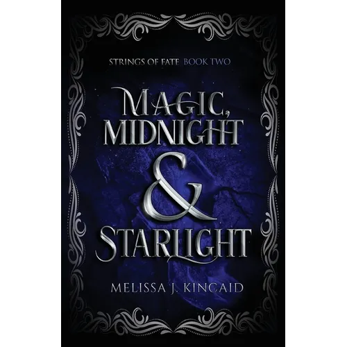 Magic, Midnight and Starlight: Strings of Fate: Book Two - Paperback