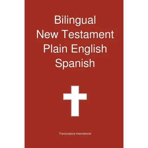 Bilingual New Testament, Plain English - Spanish - Paperback