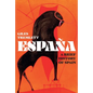 España: A Brief History of Spain - Hardcover