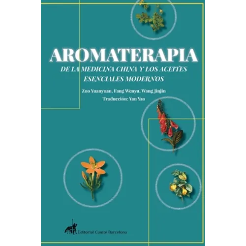 Aromaterapia de la Medicina China Y Los Aceites Esenciales Modernos - Paperback