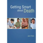 Getting Smart about Death - Paperback