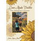 Love Made Visible: One Immigrant's Journey - Hardcover