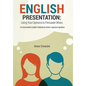 English Presentation: Using Your Opinions to Persuade Others - Paperback