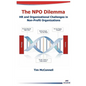 The Npo Dilemma: HR and Organizational Challenges in Non-Profit Organizations - Paperback