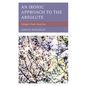 An Ironic Approach to the Absolute: Schlegel's Poetic Mysticism - Paperback