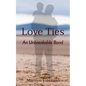 Love Ties: An Unbreakable Bond - Paperback