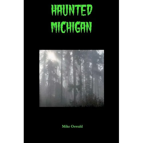 Haunted Michigan - Paperback