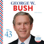 George W. Bush - Library Binding