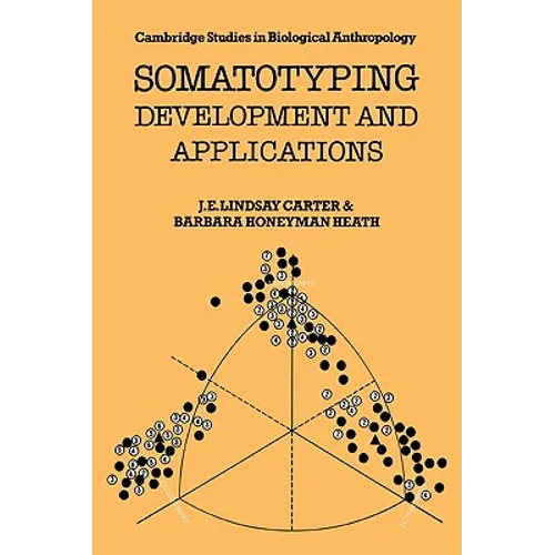 Somatotyping: Development and Applications - Paperback