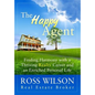 The Happy Agent: Finding Harmony with a Thriving Realty Career and an Enriched Personal Life - Paperback