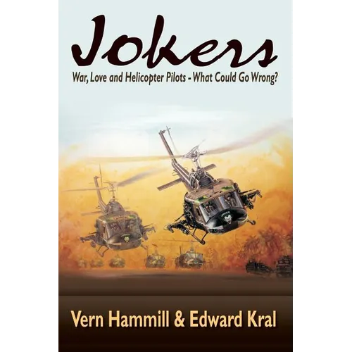 Jokers: A Novel of the Helicopter War in Vietnam - Paperback