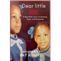 Dear Little Me - Paperback