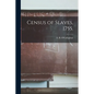 Census of Slaves, 1755. - Paperback