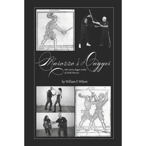 Marozzo's Dagger: 16th century dagger combat of Achille Marozzo - Paperback