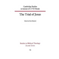 The Trial of Jesus: Cambridge Studies in Honour of C F D Moule - Paperback