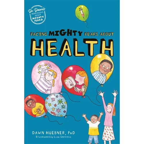 Facing Mighty Fears about Health - Paperback