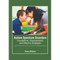 Autism Spectrum Disorders: Foundations, Characteristics and Effective Strategies - Hardcover