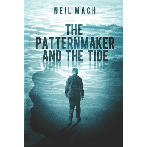The Patternmaker and the Tide - Paperback