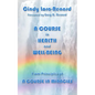 A Course in Health and Well-Being - Paperback