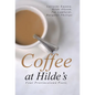 Coffee at Hilde's: Four Provincetown Poets - Hardcover