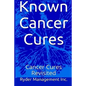 Known Cancer Cures: Cancer Cures Revisited - Paperback