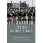 Cities Under Siege: The New Military Urbanism - Paperback
