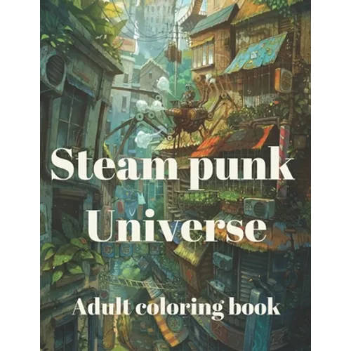 Steam punk universe adult coloring book - Paperback