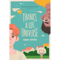Thanks a Lot, Universe - Hardcover